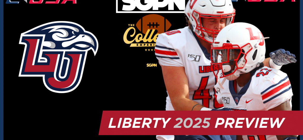 Liberty Flames 2025 Team Preview | The College Football Experience (Ep. 1871)