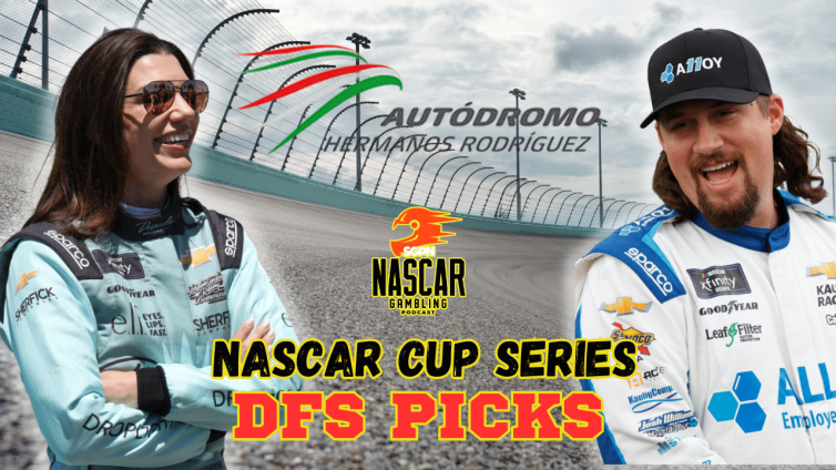Mexico City DFS Picks 2025 I NASCAR Gambling Podcast (Ep. 633)
