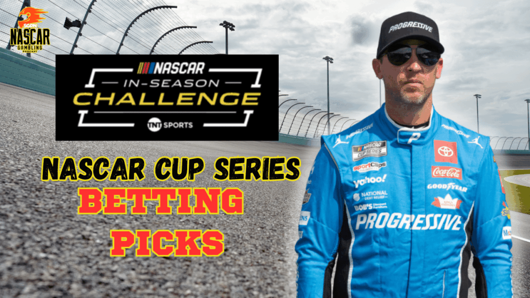 NASCAR In-Season Challenge Betting Picks 2025 I NASCAR Gambling Podcast (Ep. 637)