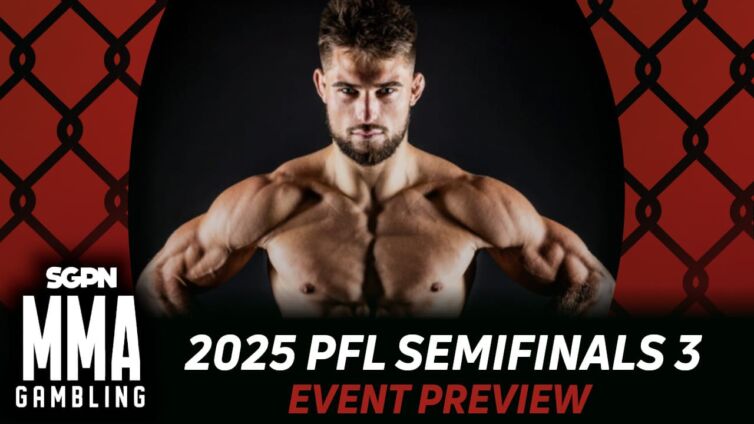 2025 PFL Semifinals 3 Betting Guide (Face of Shoe) | MMA Gambling Podcast (Ep.854)