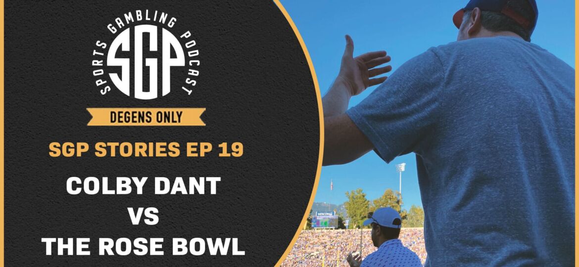 Colby Dant vs The Rose Bowl (Ep. 19)