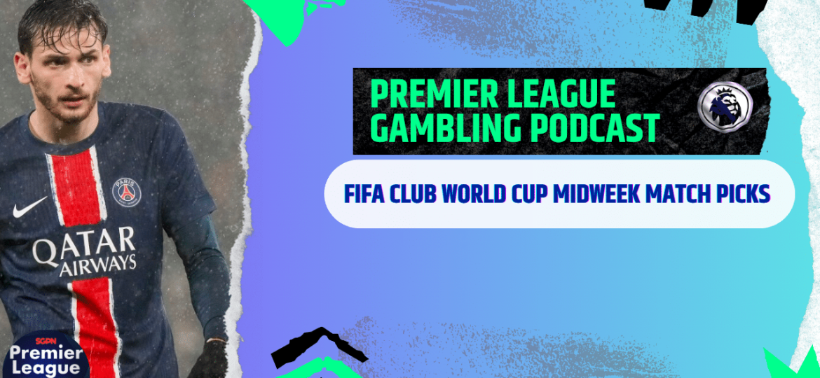FIFA Club World Cup Midweek Match Picks (Ep.285)
