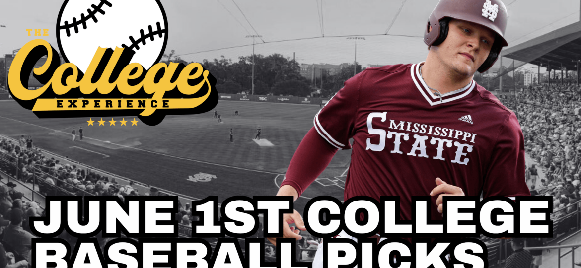 College Baseball Picks June 1st - NCAA Baseball Tournament Predictions