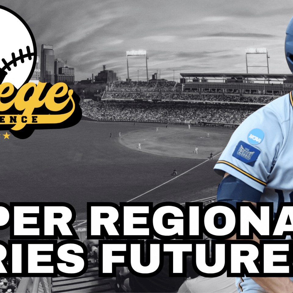 College Baseball Picks Super Regional Futures - NCAA Baseball Tournament Preview