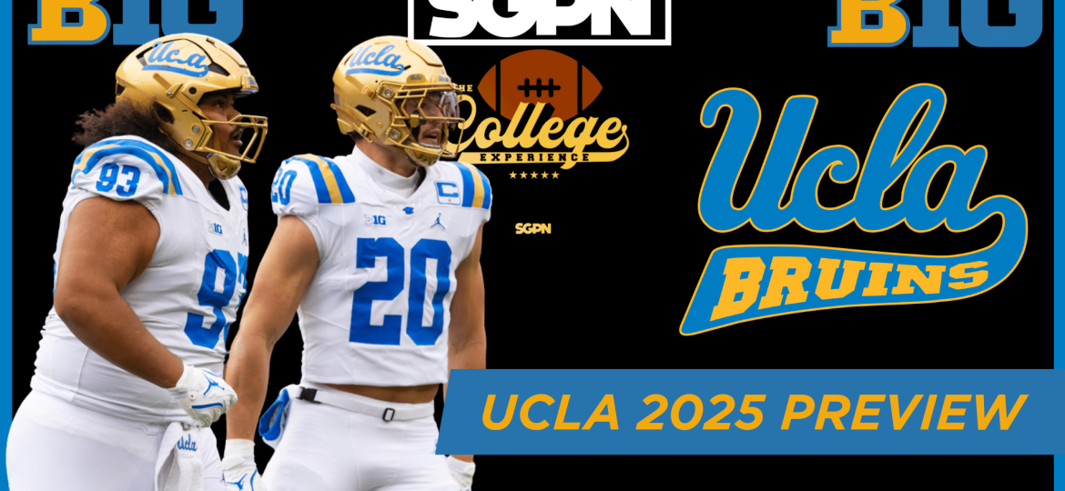 UCLA Bruins 2025 Team Preview | The College Football Experience (Ep. 1888)