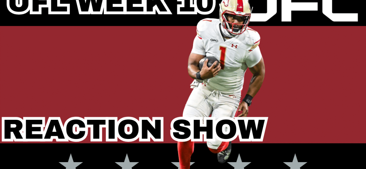 UFL Week 10 Reactions & Final Power Rankings | UFL Gambling Podcast (Ep. 45)