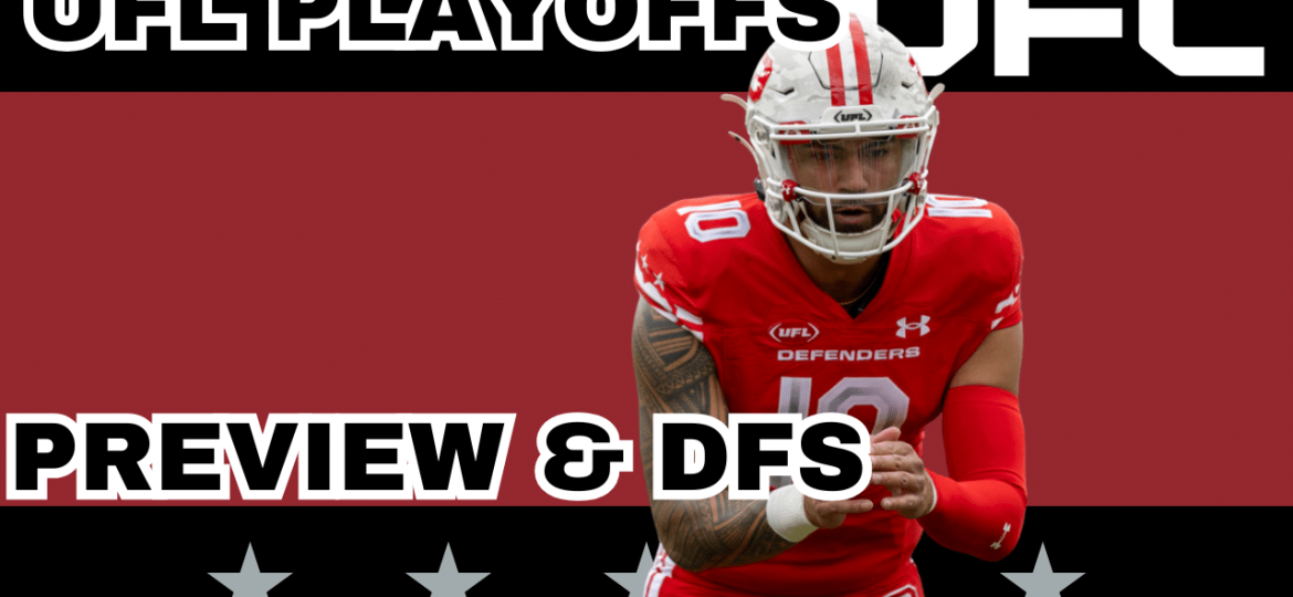UFL Playoffs Preview, Picks & DFS | The UFL Gambling Podcast (Ep. 46)