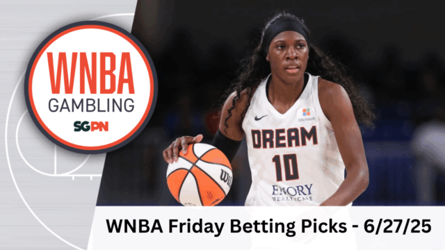 WNBA Friday Betting Picks – 6/27/25 | WNBA Gambling Podcast (Ep. 187)