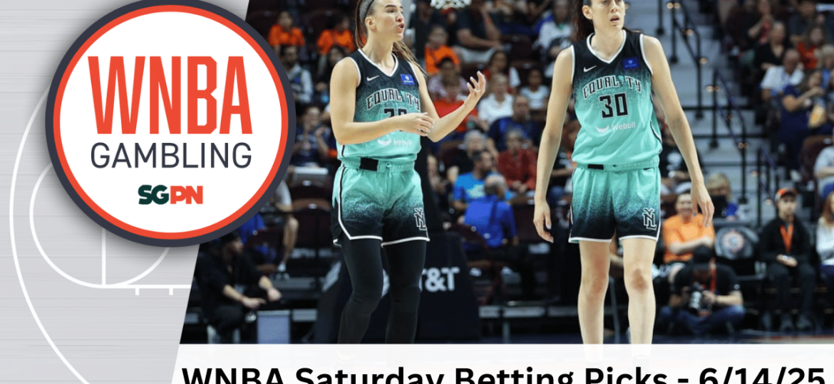 WNBA Saturday Betting Picks – 6/14/25 | WNBA Gambling Podcast (Ep. 181)