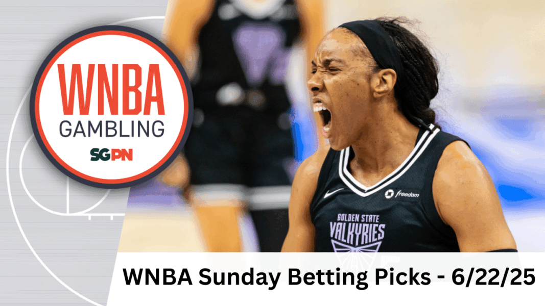 WNBA Sunday Betting Picks – 6/22/25 | WNBA Gambling Podcast (Ep. 184)