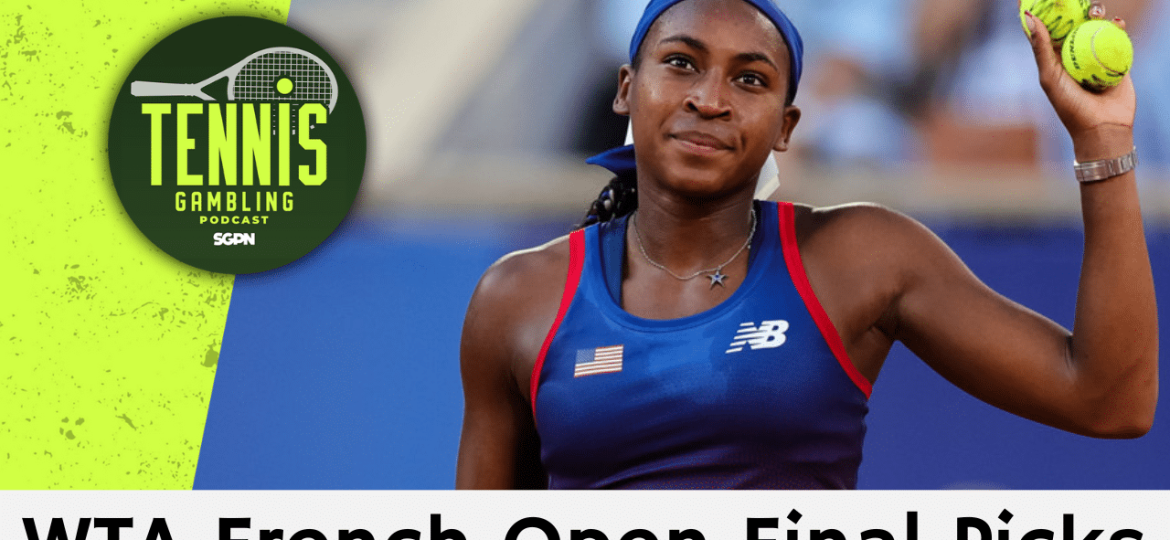 WTA French Open Final Picks – 6/6/25 | Tennis Gambling Podcast (Ep. 496)