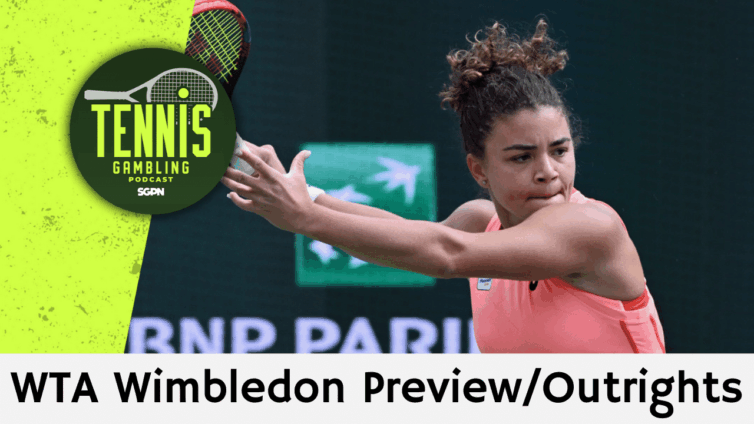 WTA Wimbledon Preview/Outrights – 6/29/25 | Tennis Gambling Podcast (Ep. 511)