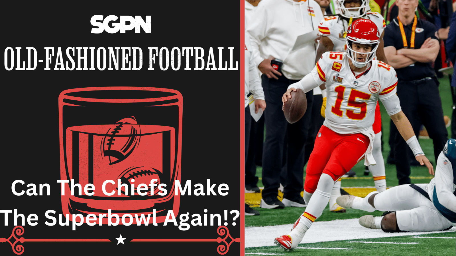 Will The Chiefs Make The Super Bowl This Year + AFC Odds | Old-Fashioned Football (Ep. 187)