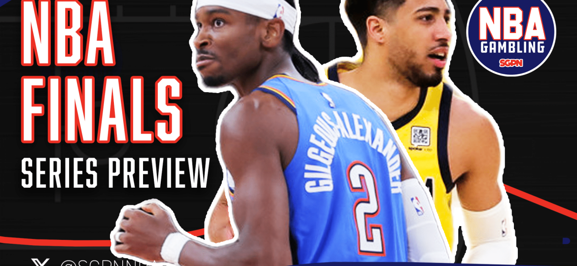 Pacers/Thunder NBA Finals Series Preview 6/3/25 | NBA Gambling Podcast (Ep. 948)