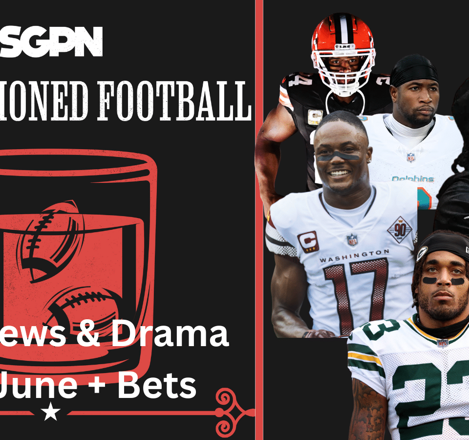 June NFL News And Betting Impacts | Old-Fashioned Football (Ep. 186)