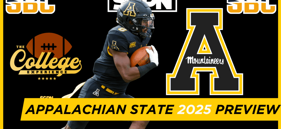 Appalachian State Mountaineers 2025 Team Preview | The College Football Experience (Ep. 1900)
