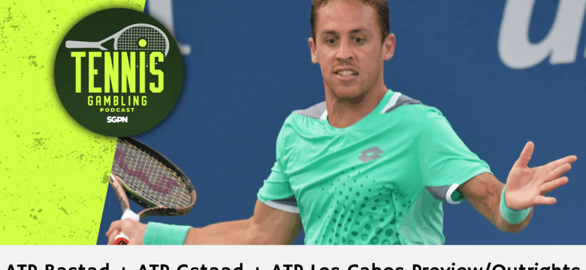 ATP Bastad + ATP Gstaad + ATP Los Cabos Preview/Outrights – 7/13/25 | Tennis Gambling Podcast (Ep. 519)