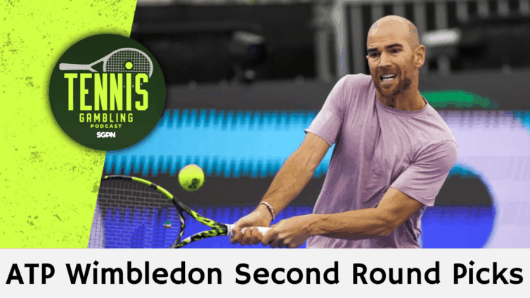 ATP Wimbledon Second Round Picks – 7/1/25 | Tennis Gambling Podcast (Ep. 512)
