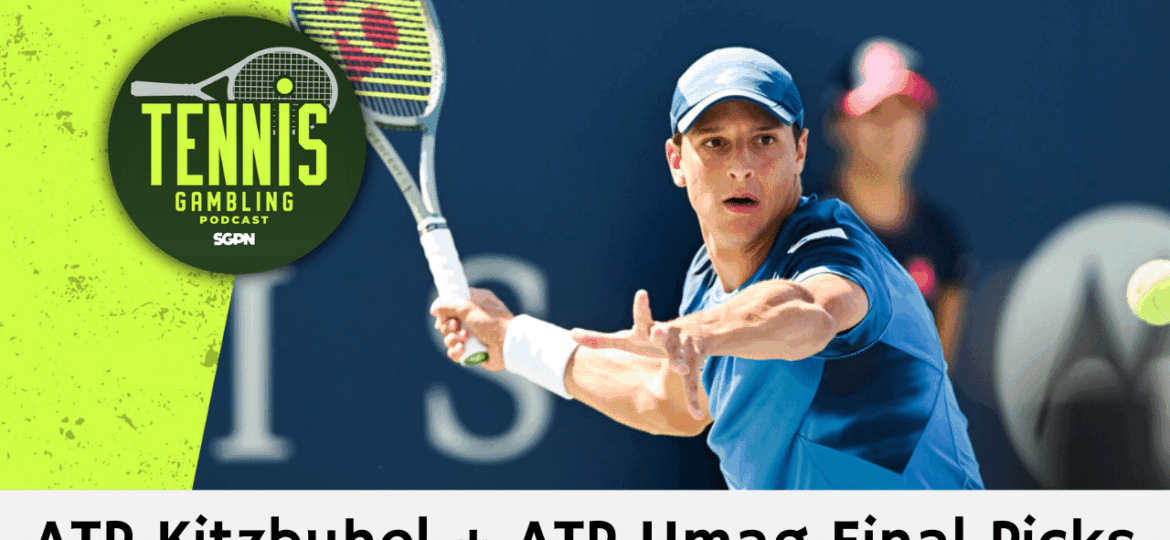 ATP Kitzbuhel + ATP Umag Final Picks – 7/25/25 | Tennis Gambling Podcast (Ep. 523)