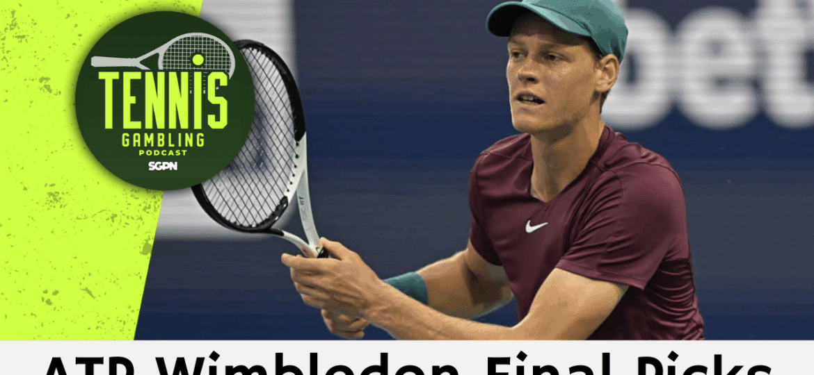 ATP Wimbledon Final Picks – 7/12/25 | Tennis Gambling Podcast (Ep. 518)