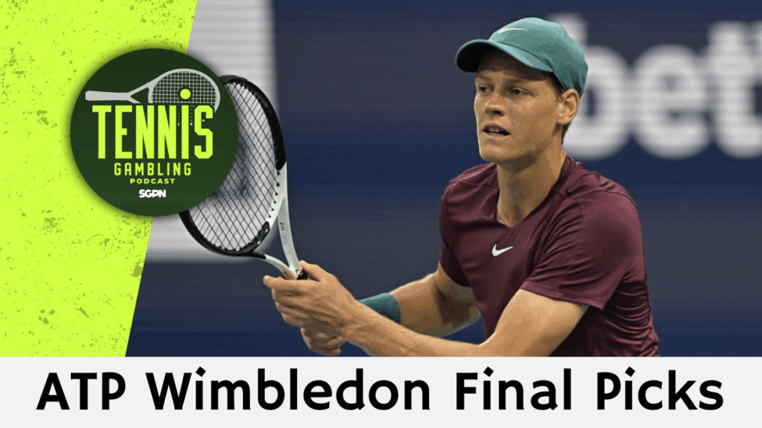 ATP Wimbledon Final Picks – 7/12/25 | Tennis Gambling Podcast (Ep. 518)