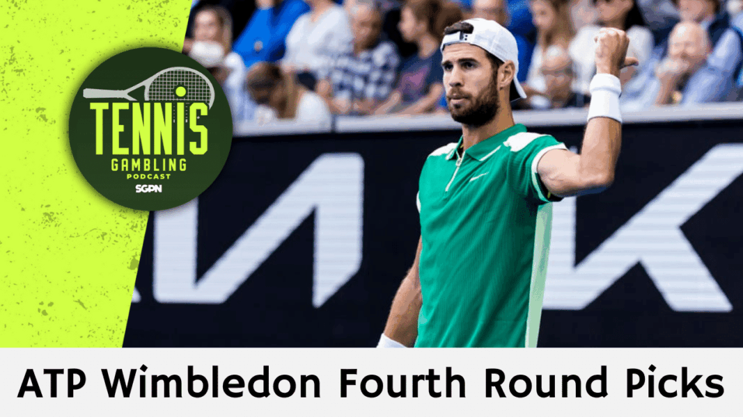 ATP Wimbledon Fourth Round Picks – 7/5/25 | Tennis Gambling Podcast (Ep. 514)