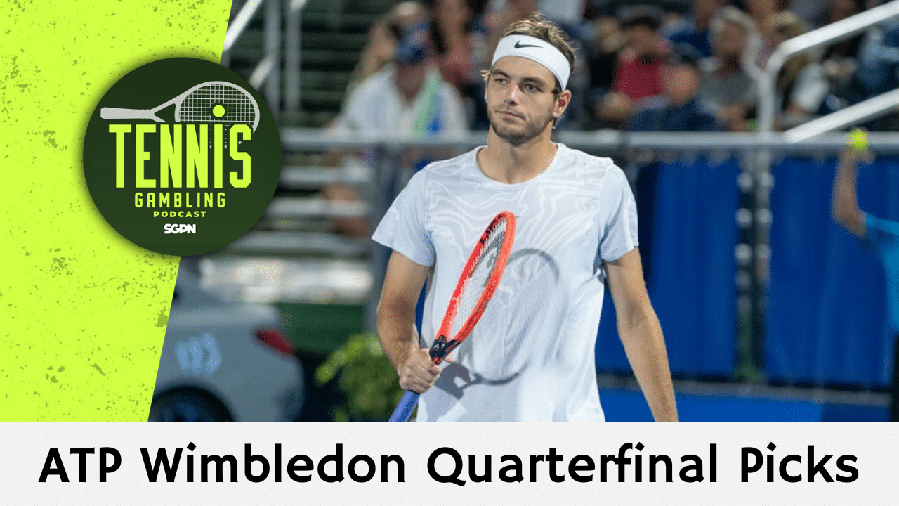 ATP Wimbledon Quarterfinal Picks – 7/7/25 | Tennis Gambling Podcast (Ep. 515)