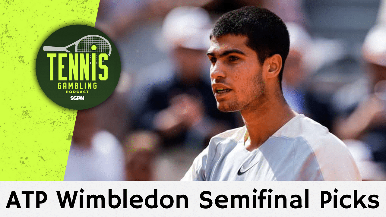 ATP Wimbledon Semifinal Picks – 7/10/25 | Tennis Gambling Podcast (Ep. 516)