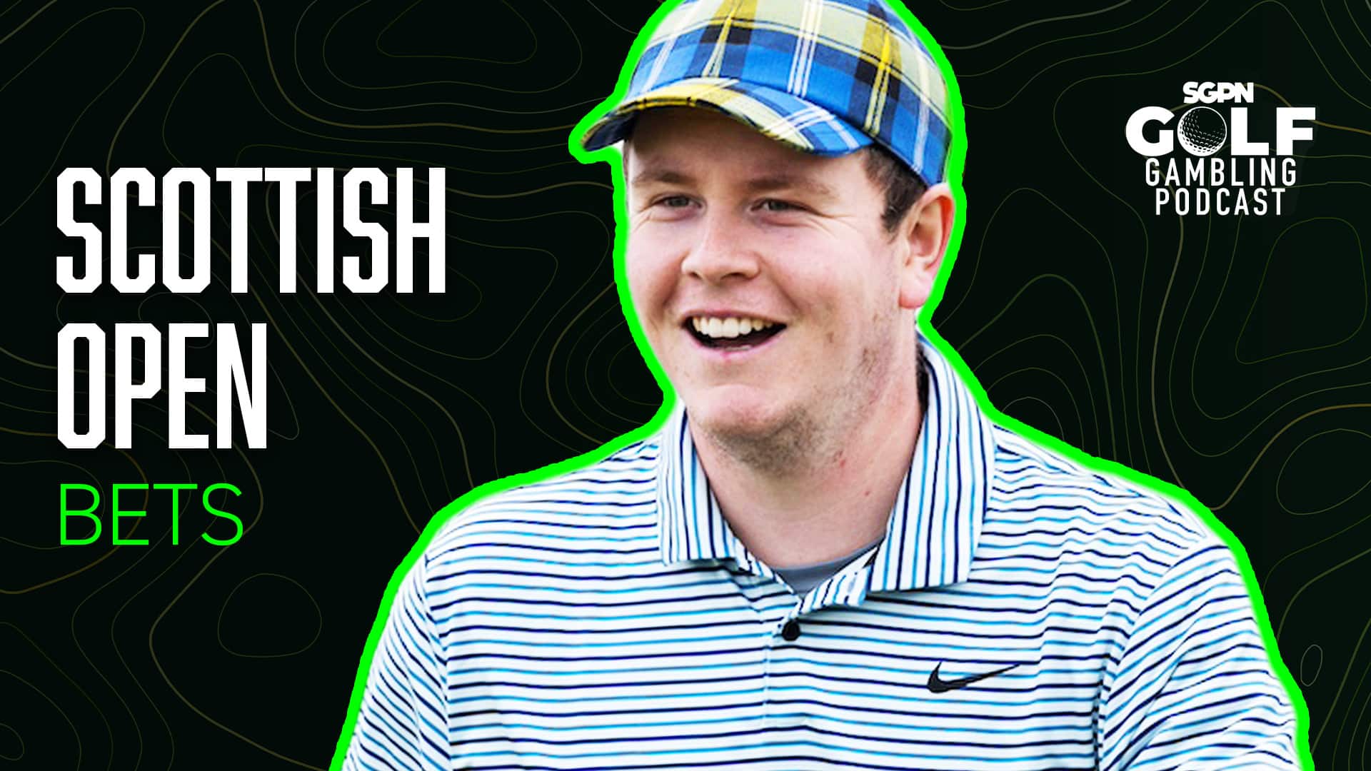 2025 Scottish Open Bets | Golf Gambling Podcast (Ep. 521)
