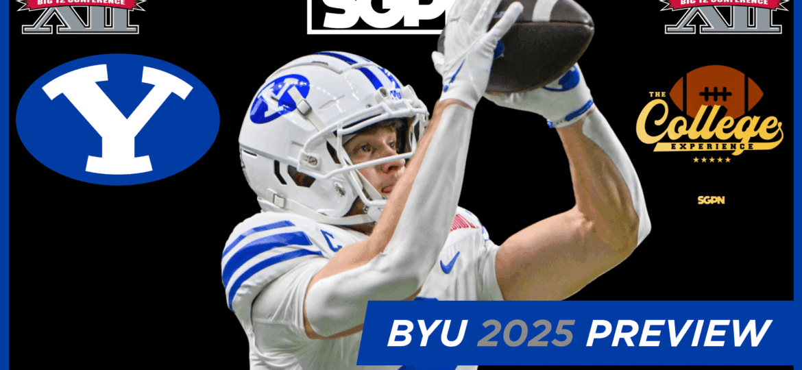 BYU Cougars 2025 Team Preview | The College Football Experience (Ep. 1939)
