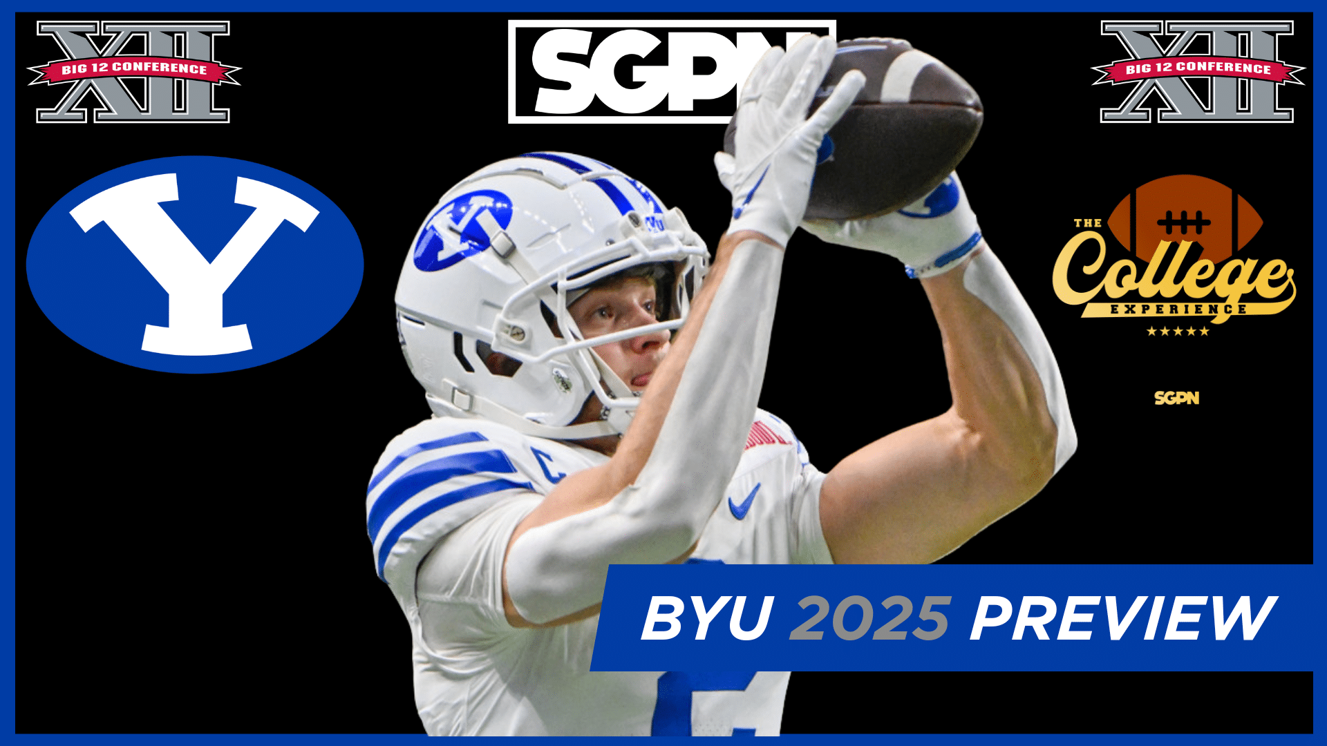 BYU Cougars 2025 Team Preview | The College Football Experience (Ep. 1939)