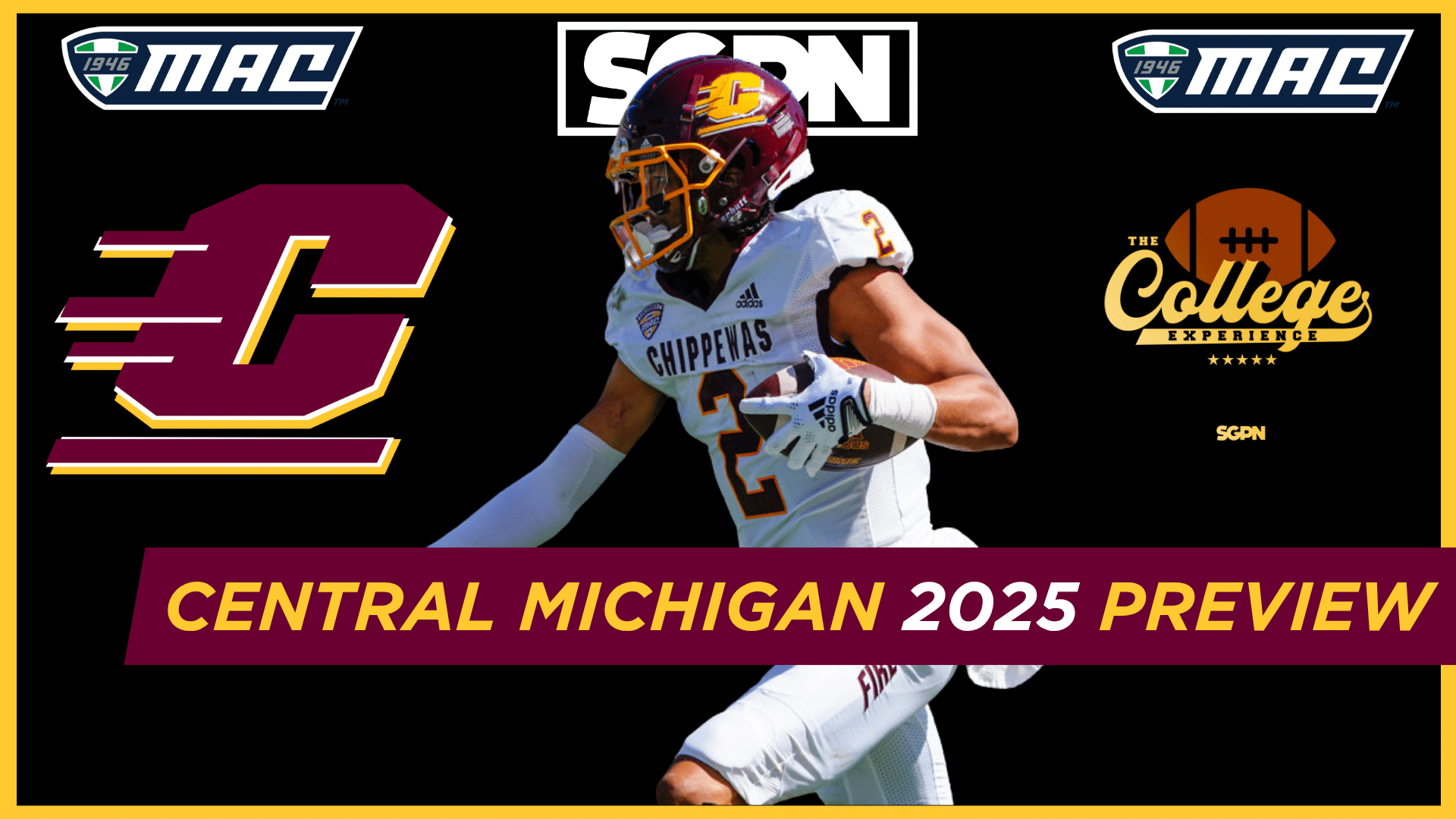 Central Michigan Chippewas 2025 Team Preview | The College Football Experience (Ep. 1893)