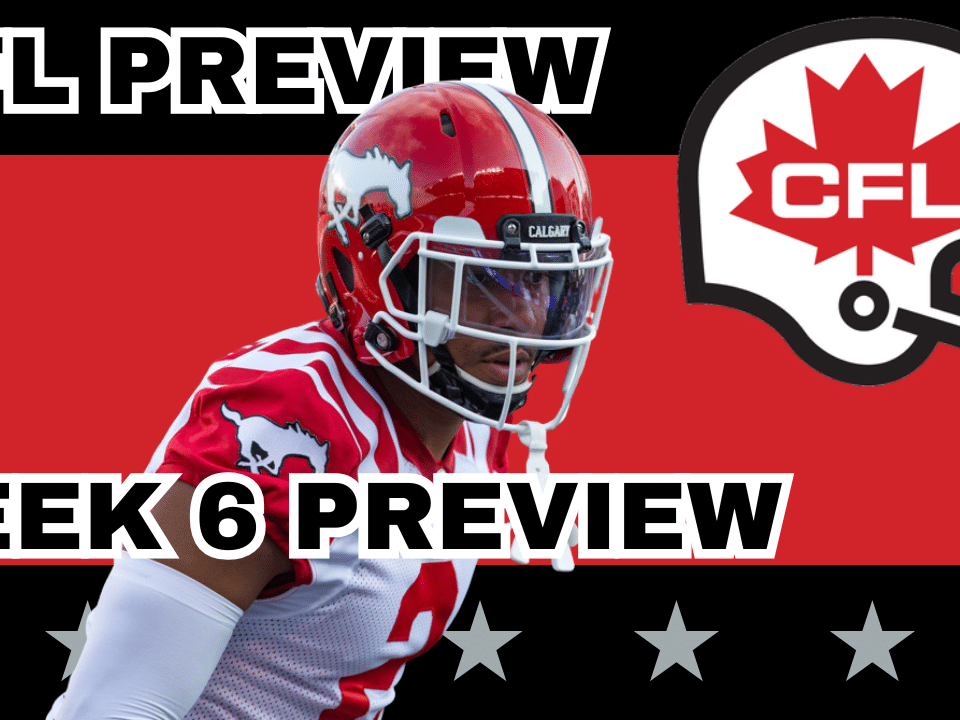 CFL Week 6 Preview, Picks & DFS | CFL Gambling Podcast (Ep. 94)