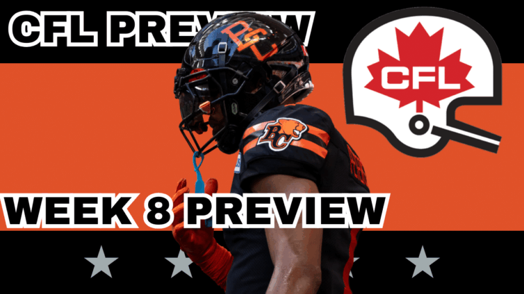 CFL Week 8 Preview, Picks & DFS | The CFL Gambling Podcast (Ep. 96)