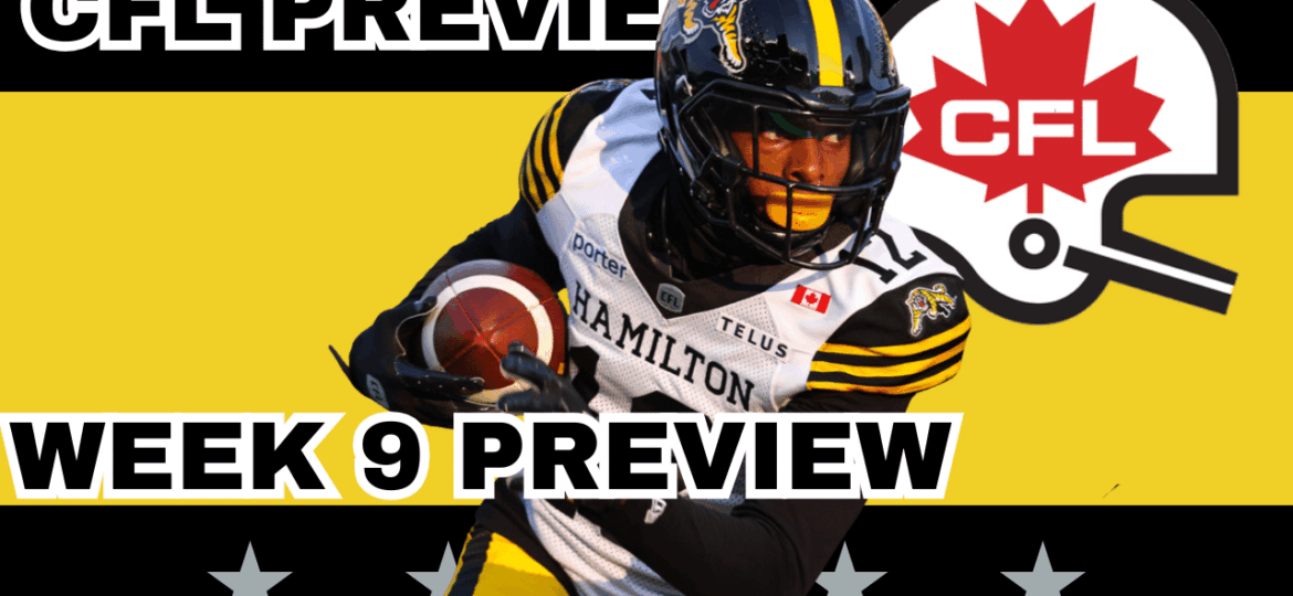 CFL Week 9 Preview, Picks & DFS | CFL Gambling Podcast (Ep. 97)