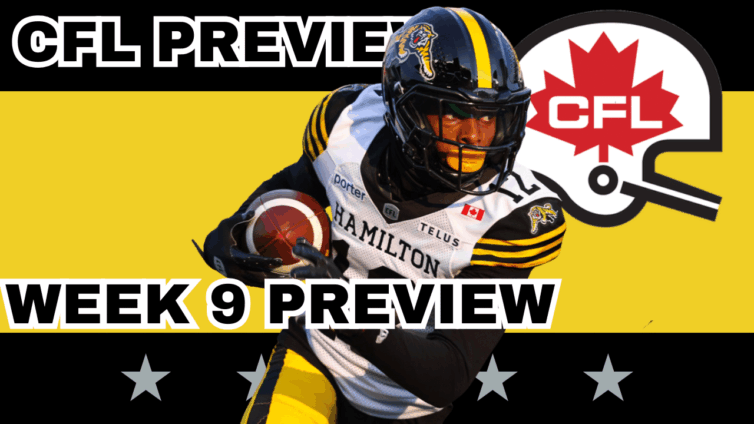 CFL Week 9 Preview, Picks & DFS | CFL Gambling Podcast (Ep. 97)