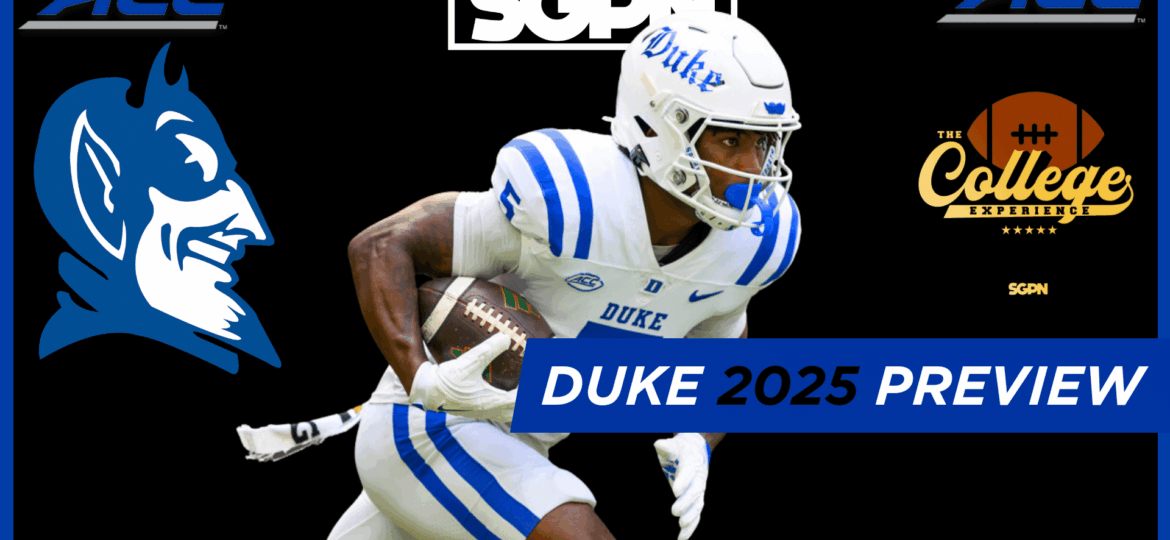 Duke Blue Devils 2025 Team Preview | The College Football Experience (Ep. 1906)