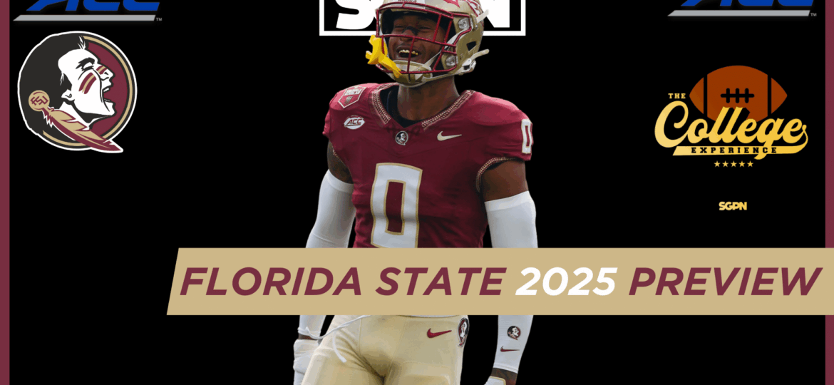 Florida State Seminoles 2025 Preview | The College Football Experience (Ep. 1914)