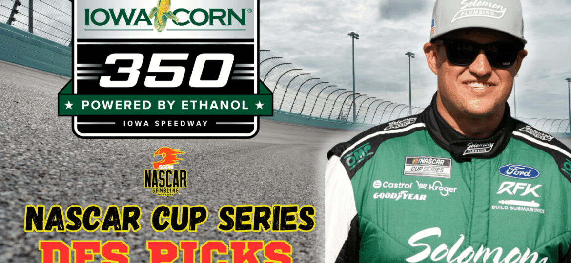 Iowa Corn 350 DFS Picks 2025 I NASCAR Gambling Podcast (Ep. 655)