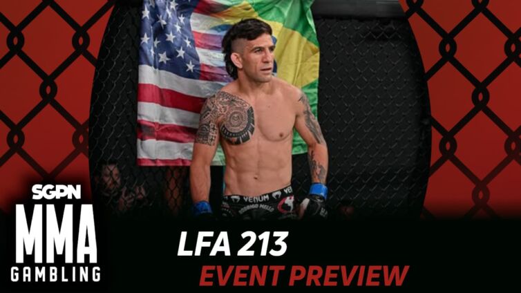 LFA 213 Betting Guide (Not Grindr) | MMA Gambling Podcast (Ep.872)