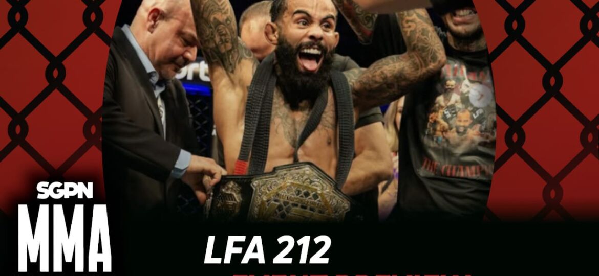 LFA 212 Betting Guide (I'm Back, Baby) | MMA Gambling Podcast (Ep.862)