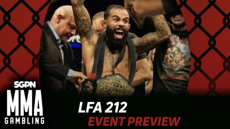 LFA 212 Betting Guide (I'm Back, Baby) | MMA Gambling Podcast (Ep.862)