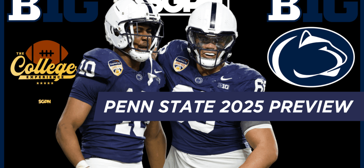 Penn State Nittany Lions 2025 Team Preview | The College Football Experience (Ep. 1901)