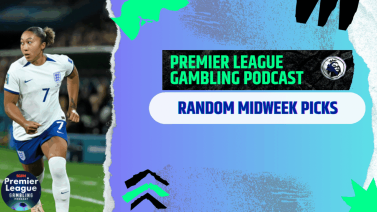 Random Midweek Picks! | Premier League Gambling Podcast (Ep.292)