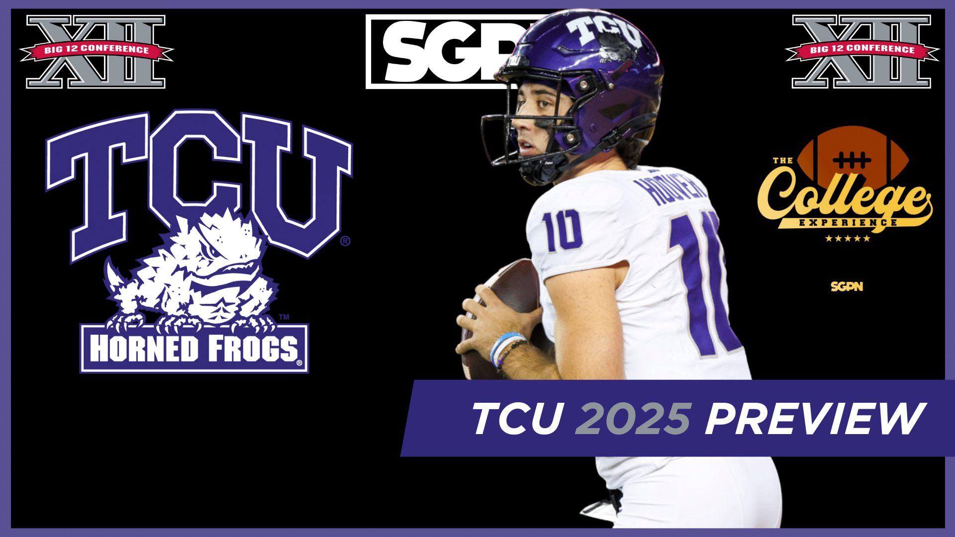 TCU Horned Frogs 2025 Team Preview | The College Football Experience (Ep. 1913)