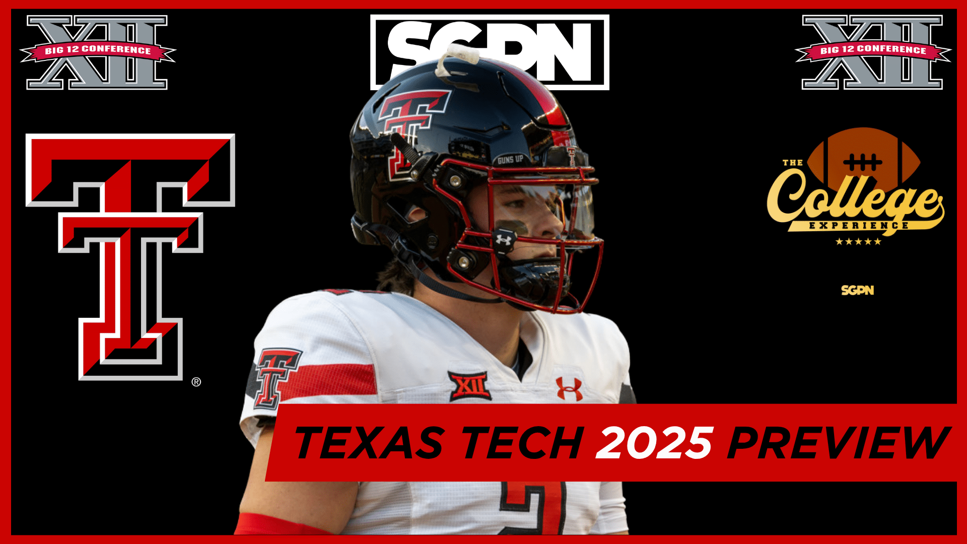 Texas Tech Red Raiders 2025 Team Preview | The College Football Experience (Ep. 1905)
