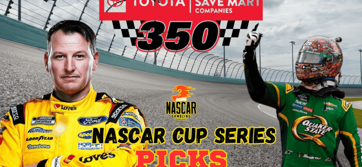 Toyota / Save Mart 350 Betting Picks 2025 I NASCAR Gambling Podcast (Ep. 644)