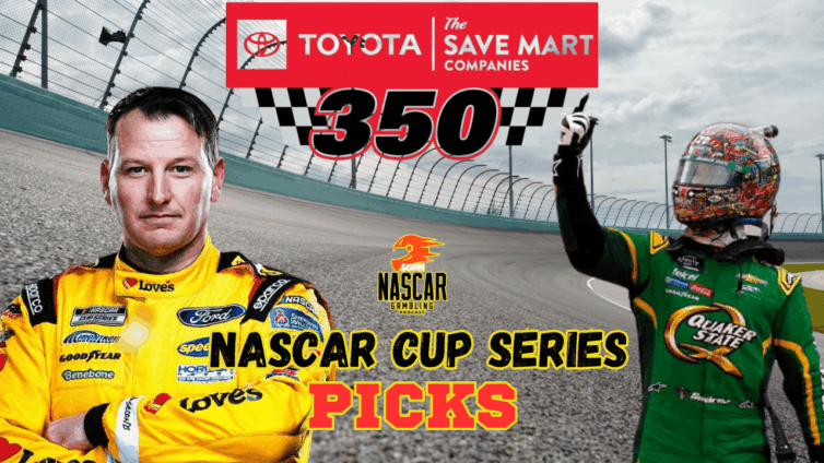 Toyota / Save Mart 350 Betting Picks 2025 I NASCAR Gambling Podcast (Ep. 644)