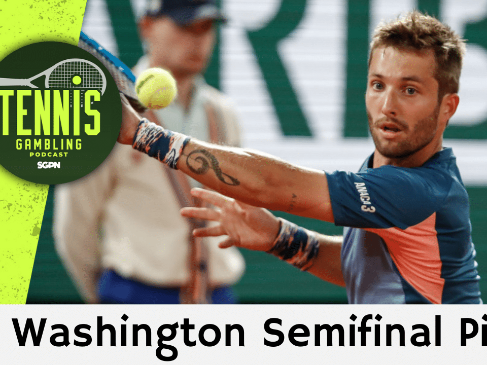 ATP Washington Semifinal Picks – 7/26/25 | Tennis Gambling Podcast (Ep. 524)