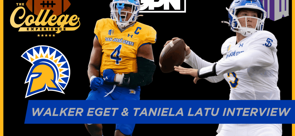 San Jose State's Walker Eget & Taniela Latu Interview | The College Football Experience (Ep. 1927)